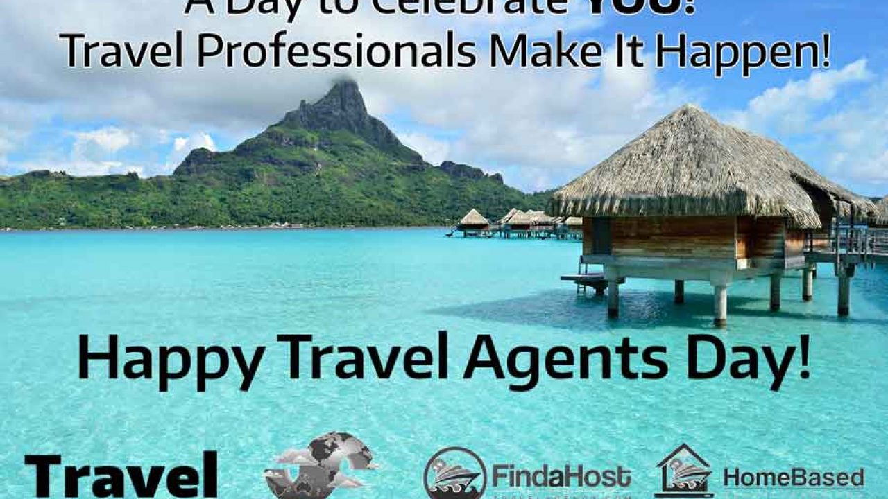 Happy Travel Agent Day Travel Professional News Travel Agent Day 2022
