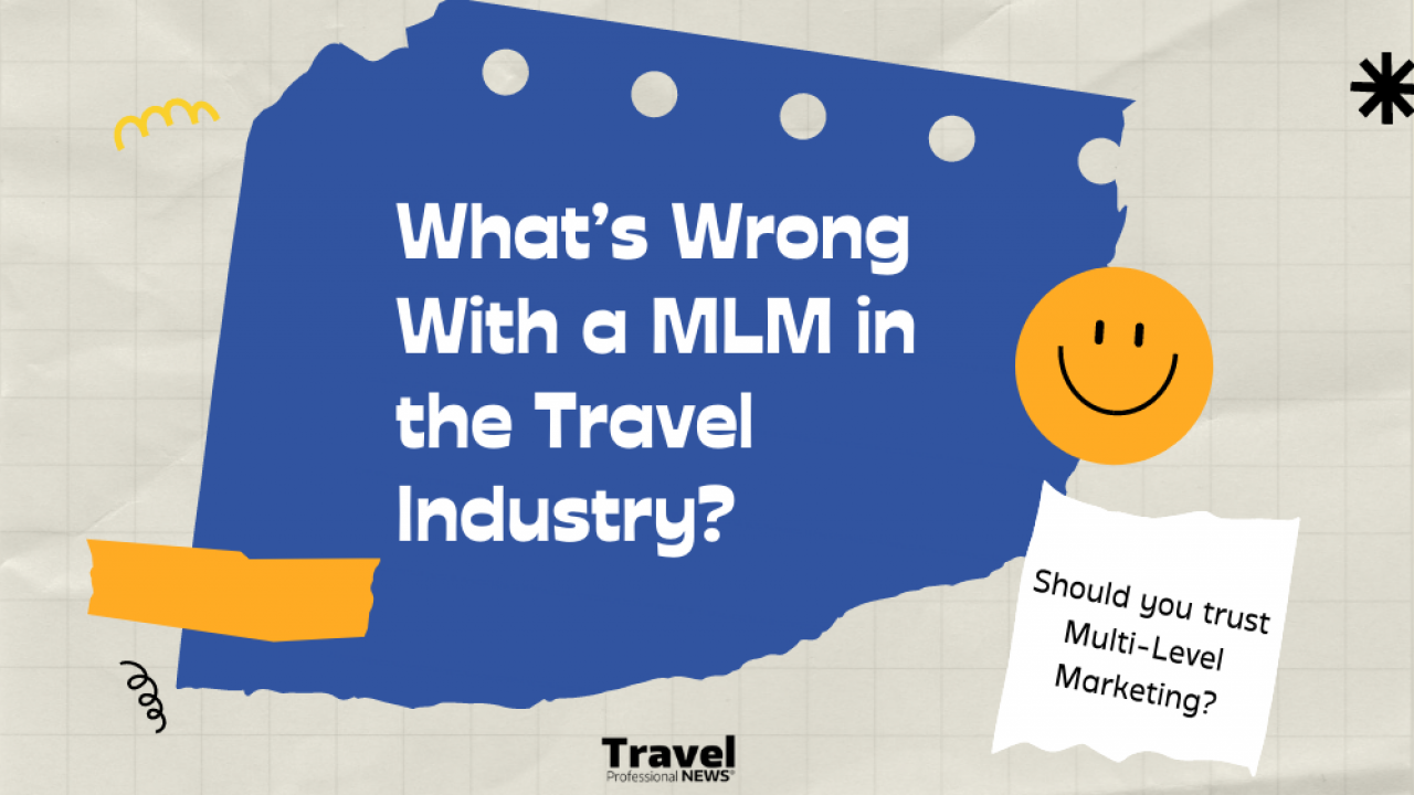 Travel Multi Level Marketing (MLM) | Travel Professional News